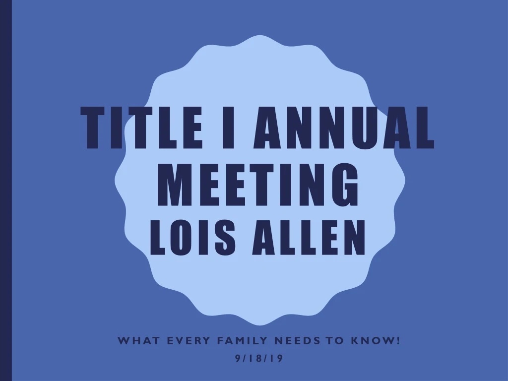 title i annual meeting lois allen