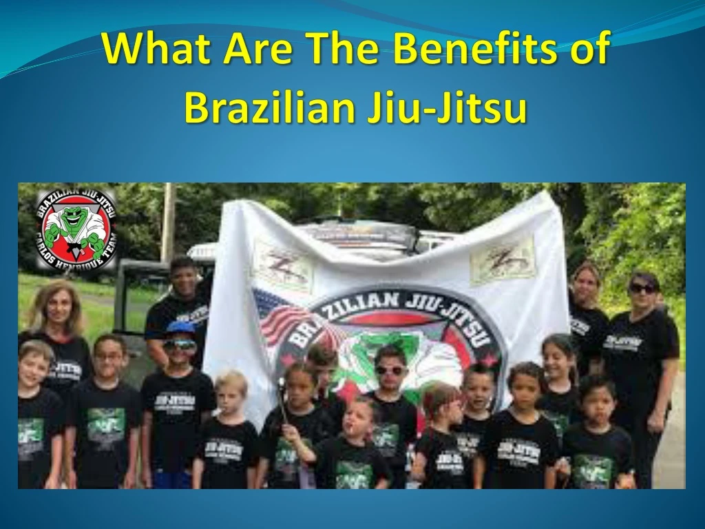 what are the benefits of brazilian jiu jitsu
