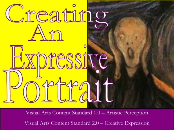 Visual Arts Content Standard 1.0 – Artistic Perception