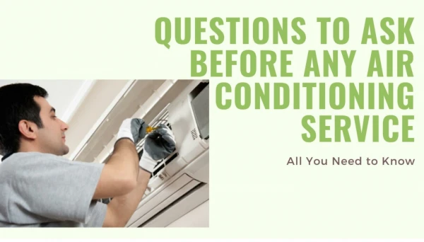 Questions to ask before any air conditioning service