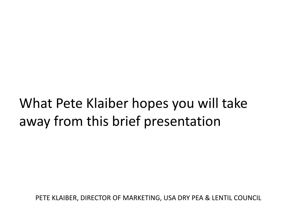 what pete klaiber hopes you will take away from