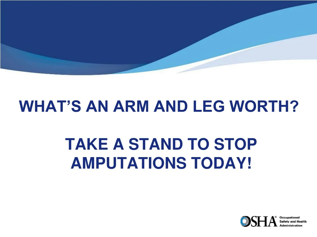 what s an arm and leg worth take a stand to stop amputations today