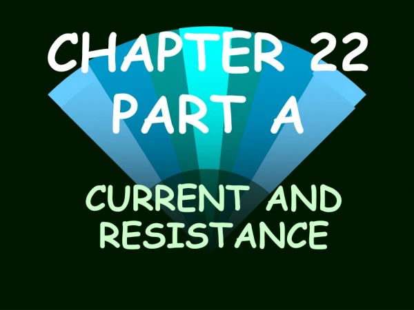 CHAPTER 22 PART A