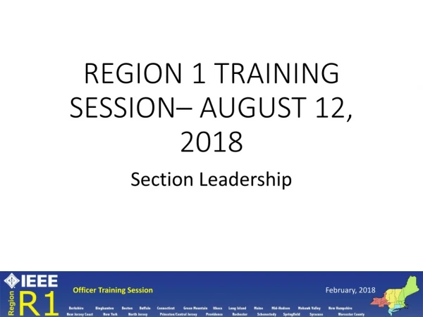 Region 1 Training Session– August 12, 2018