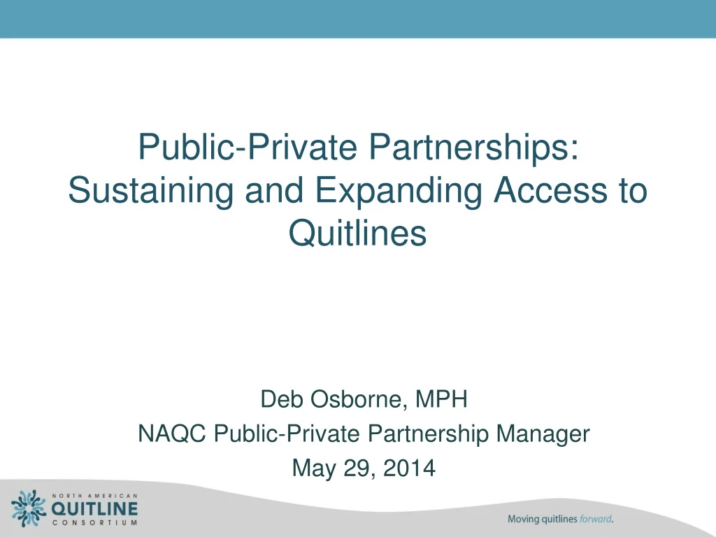 public private partnerships sustaining and expanding access to quitlines