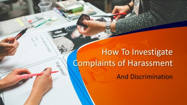 How To Investigate Complaints of Harassment