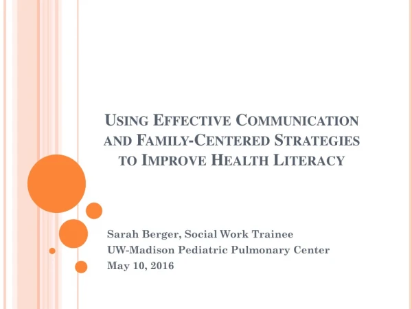 Using Effective Communication and Family-Centered Strategies to Improve Health Literacy