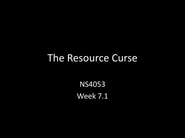 The Resource Curse