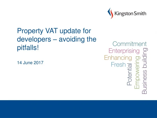 Property VAT update for developers – avoiding the pitfalls! 14 June 2017