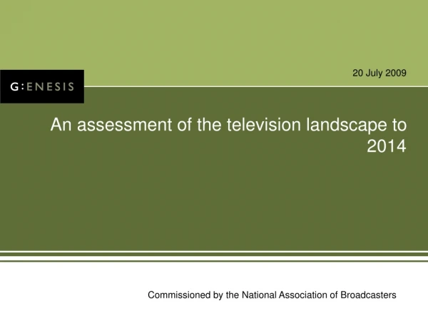 An assessment of the television landscape to 2014