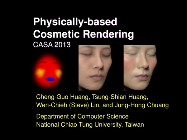 Physically-based Cosmetic Rendering CASA 2013