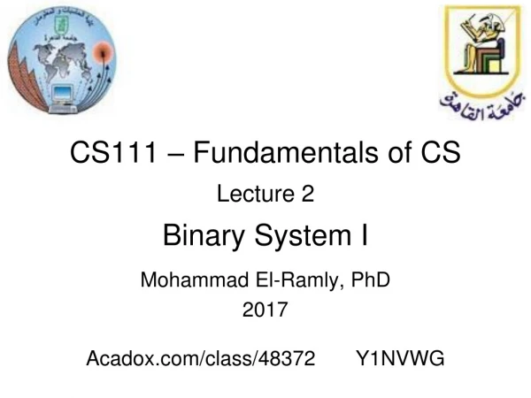 CS111 – Fundamentals of CS Lecture 2 Binary System I