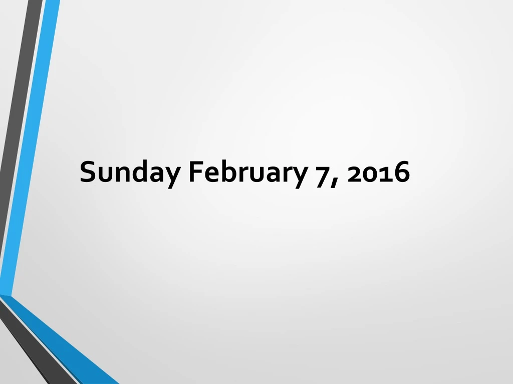 sunday february 7 2016