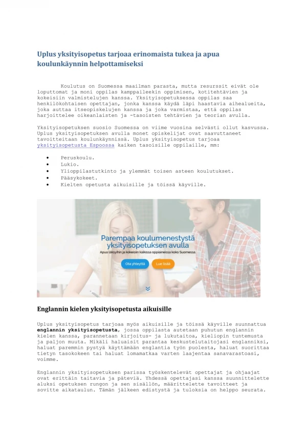 Uplus yksityisopetus tarjoaa erinomaista tukea ja apua koulunkäynnin helpottamiseksi