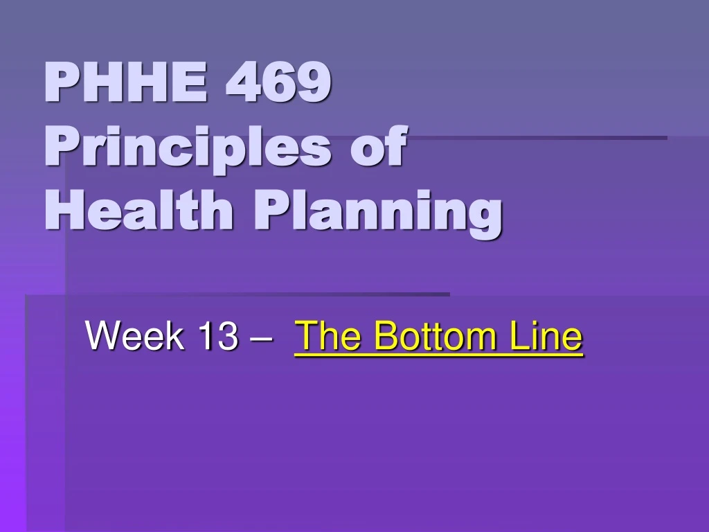 phhe 469 principles of health planning