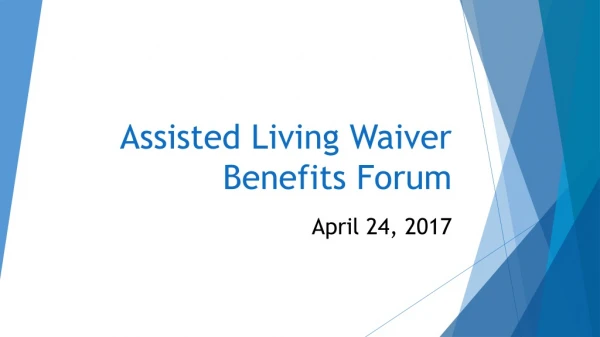 Assisted Living Waiver Benefits Forum