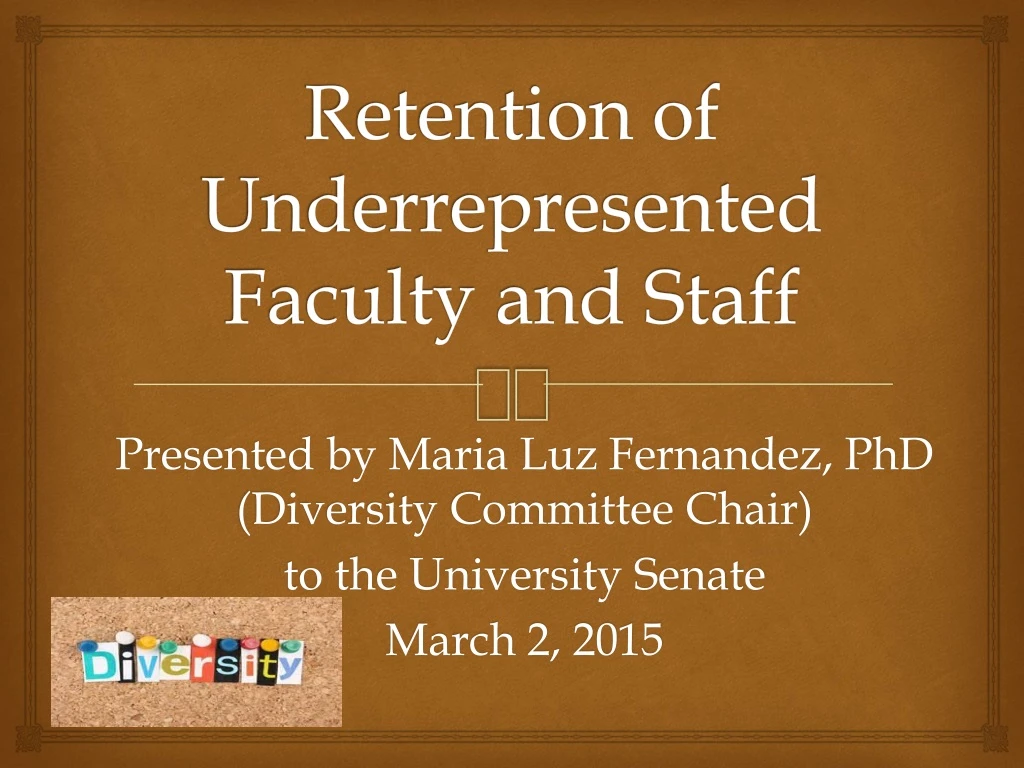 retention of underrepresented faculty and staff