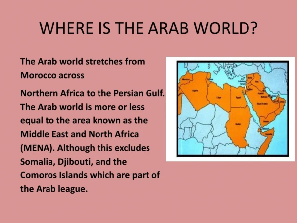 WHERE IS THE ARAB WORLD?