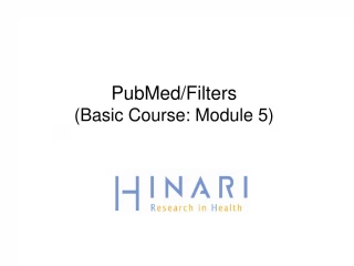 PubMed/Filters (Basic Course: Module 5) - slide 1