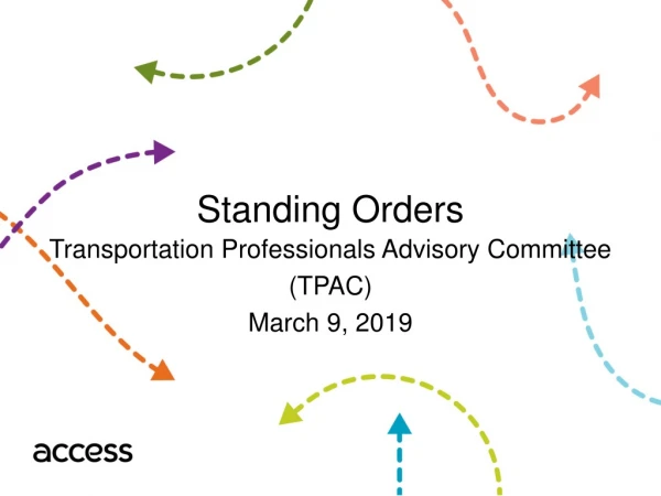 Standing Orders Transportation Professionals Advisory Committee (TPAC) March 9, 2019