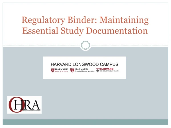Regulatory Binder: Maintaining Essential Study Documentation