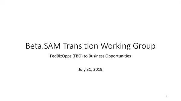 Beta.SAM Transition Working Group