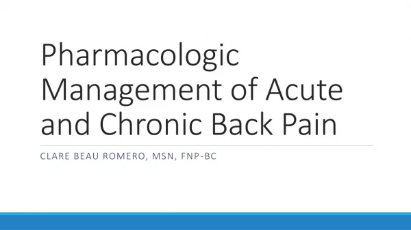 Pharmacologic Management of Acute and Chronic Back Pain