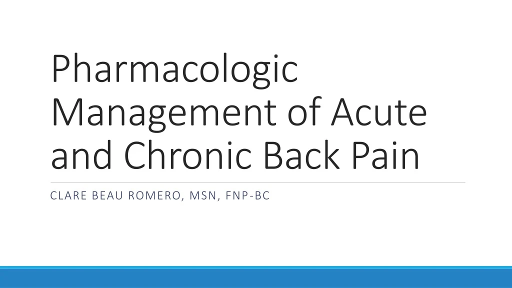 pharmacologic management of acute and chronic back pain