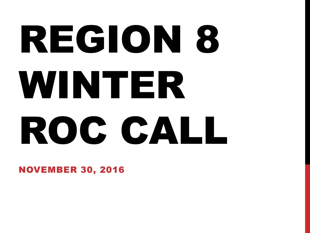 region 8 winter roc call