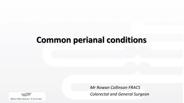 Common perianal conditions