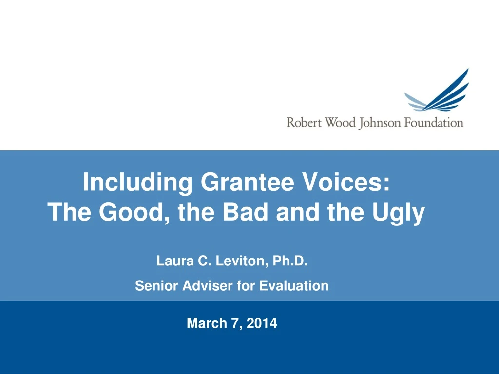 including grantee voices the good the bad and the ugly