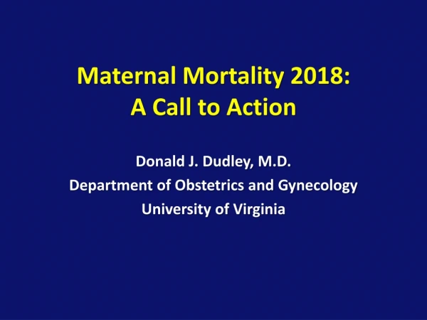 Maternal Mortality 2018: A Call to Action