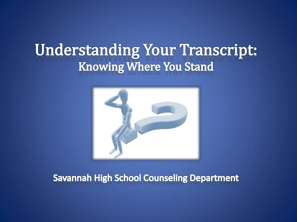 understanding your transcript knowing where you stand