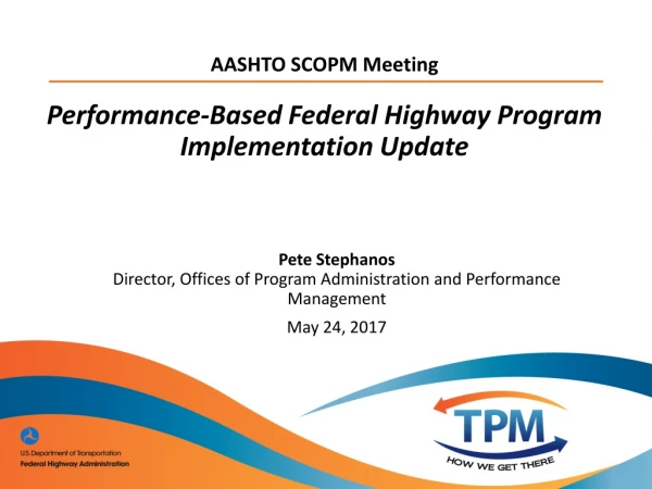 Performance-Based Federal Highway Program Implementation Update