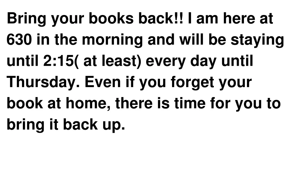 bring your books back i am here