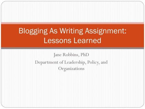 Blogging As Writing Assignment: Lessons Learned