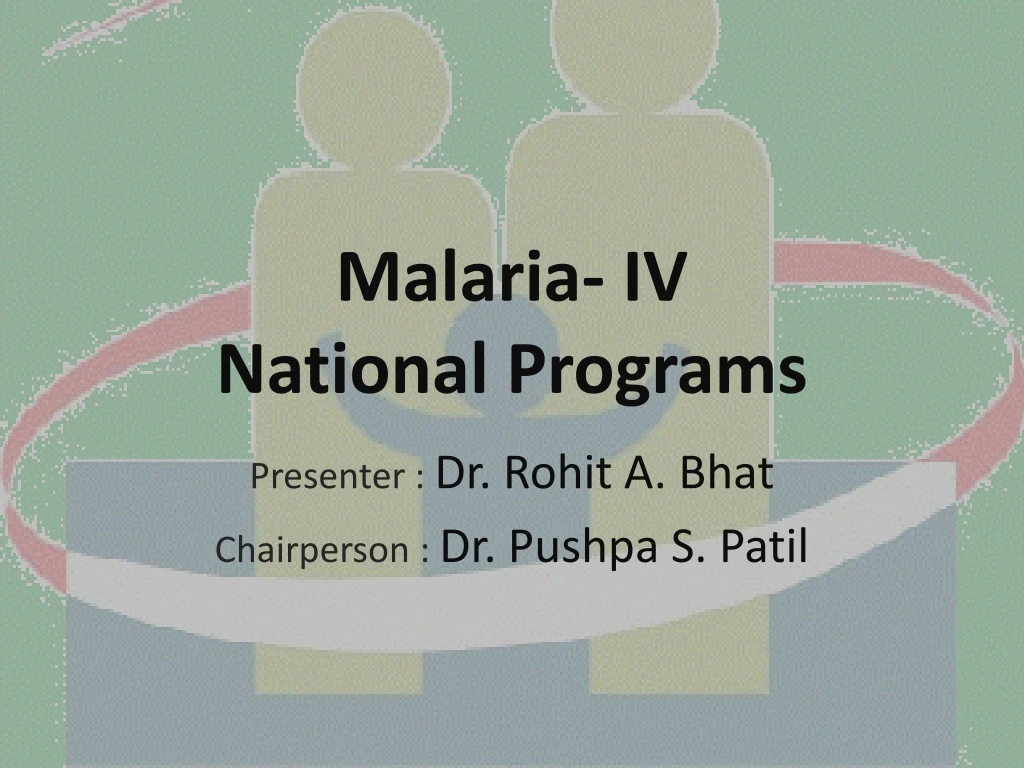 malaria iv national programs