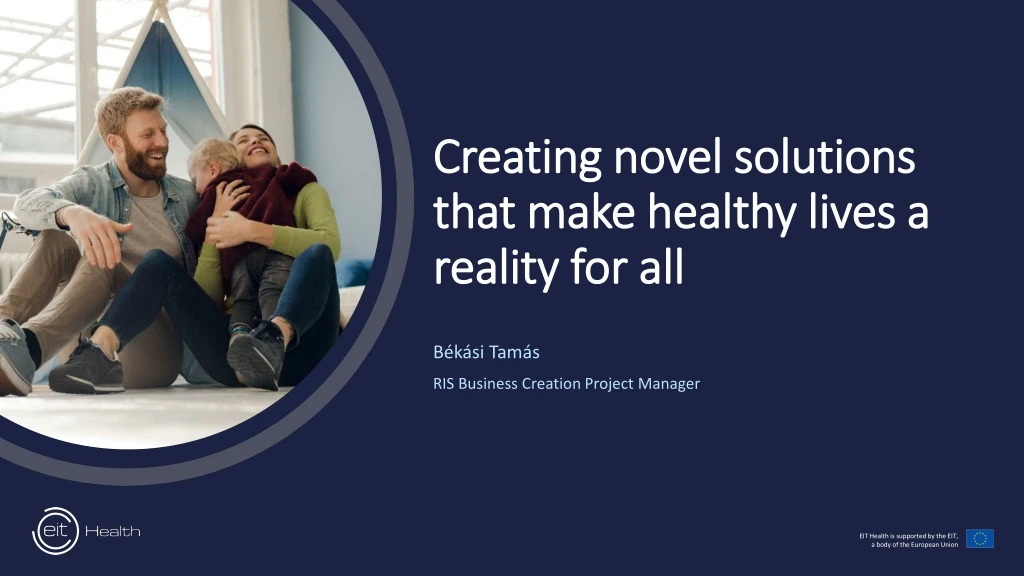 creating novel solutions that make healthy lives a reality for all