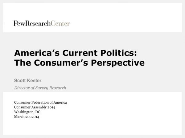 America’s Current Politics: The Consumer’s Perspective