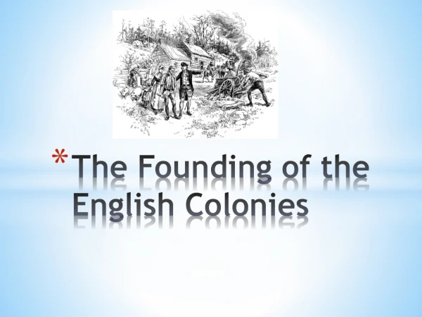 The Founding of the English Colonies