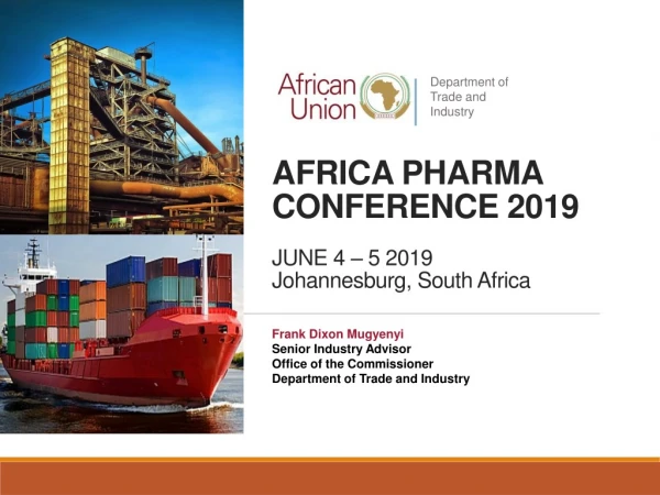 AFRICA PHARMA CONFERENCE 2019 JUNE 4 – 5 2019 Johannesburg, South Africa