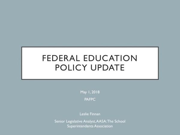 Federal Education Policy Update