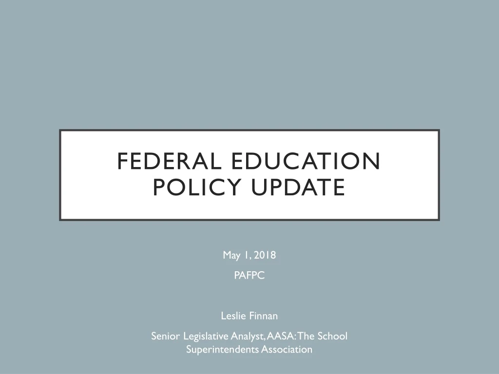 federal education policy update
