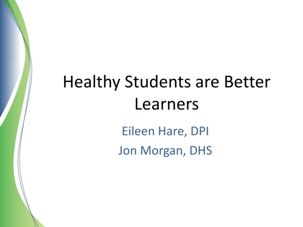 Healthy Students are Better Learners