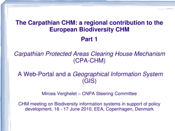 The Carpathian CHM: a regional contribution to the European Biodiversity CHM Part 1