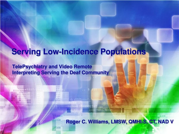 Serving Low-Incidence Populations