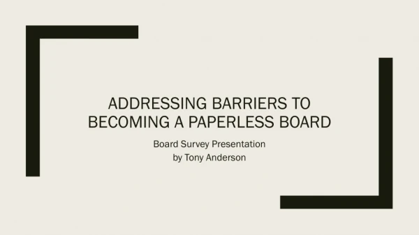 Addressing Barriers to Becoming a Paperless Board