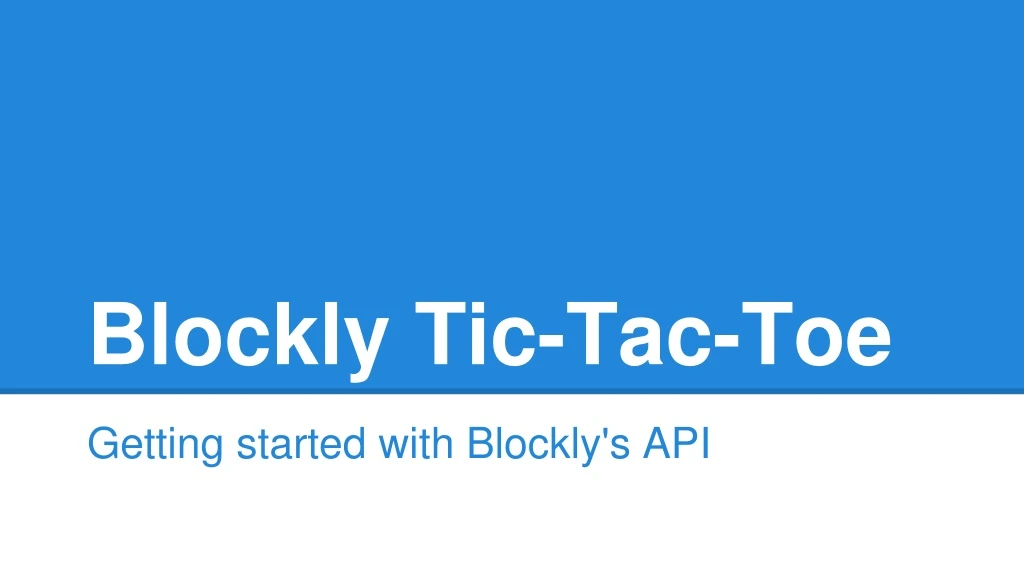 blockly tic tac toe