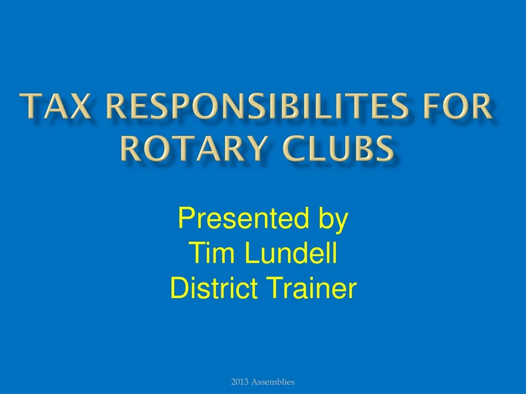 tax responsibilites for rotary clubs
