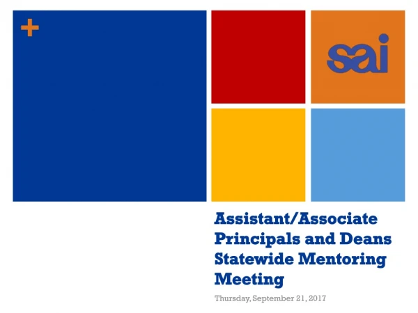 Assistant/Associate Principals and Deans Statewide Mentoring Meeting